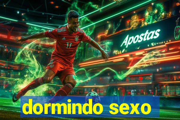 dormindo sexo