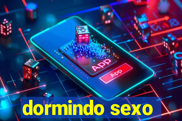 dormindo sexo