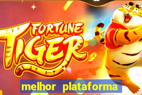 melhor plataforma pagante fortune tiger