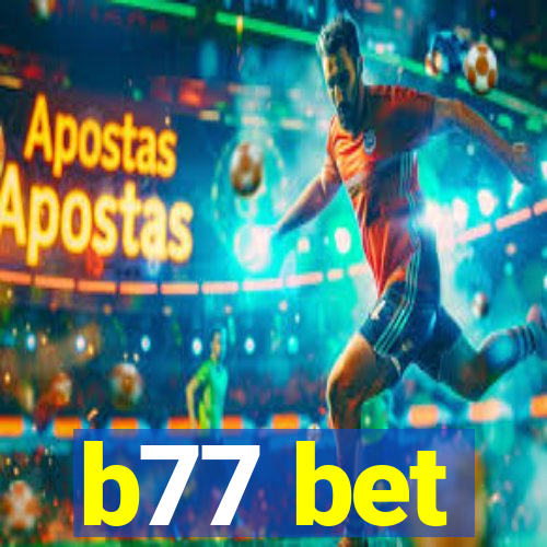 b77 bet