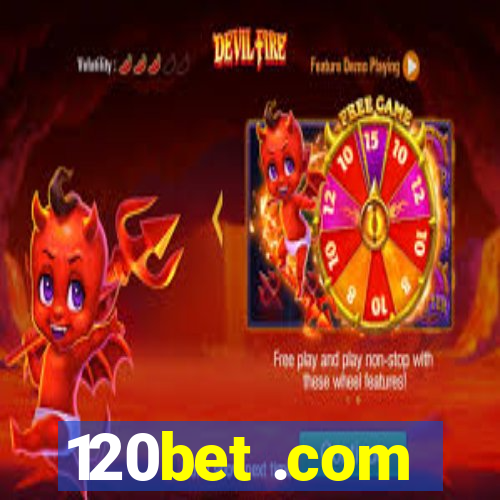 120bet .com