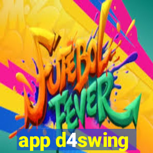 app d4swing