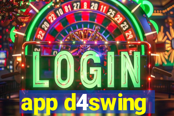 app d4swing