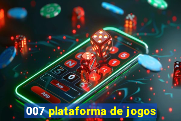 007 plataforma de jogos