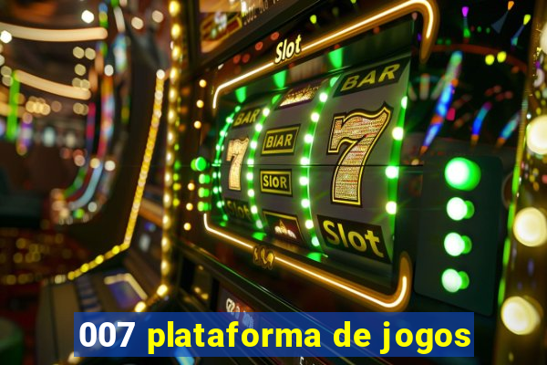 007 plataforma de jogos