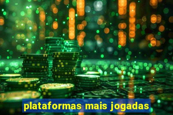 plataformas mais jogadas