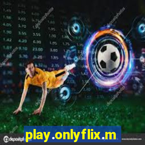 play.onlyflix.me