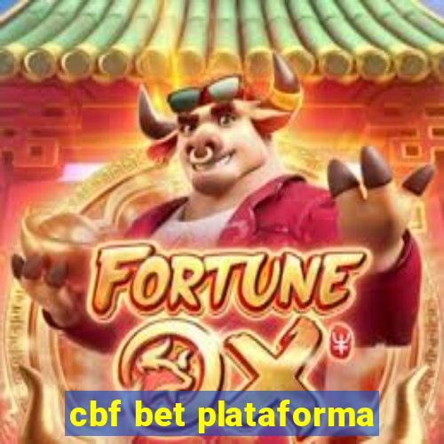 cbf bet plataforma