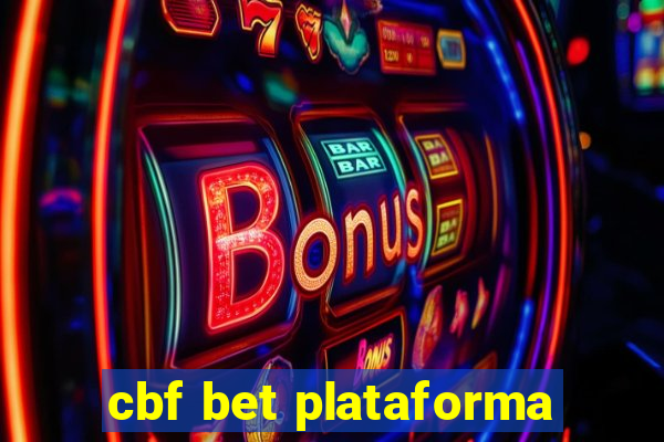 cbf bet plataforma