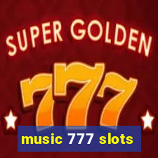 music 777 slots