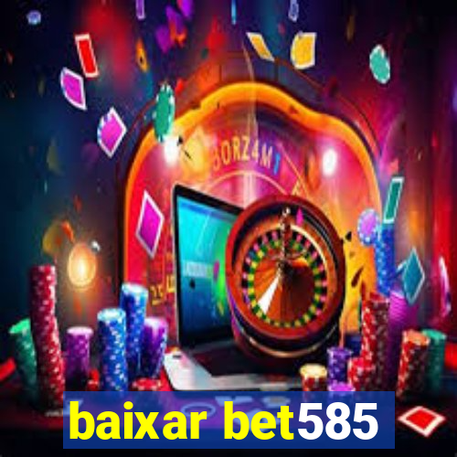 baixar bet585