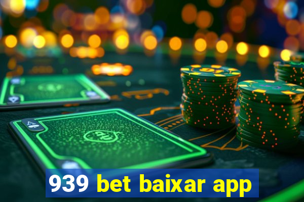 939 bet baixar app