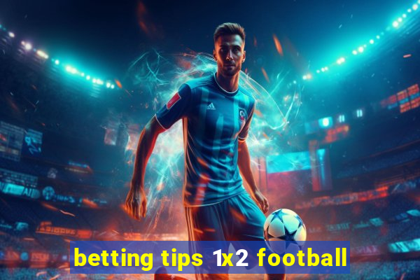 betting tips 1x2 football