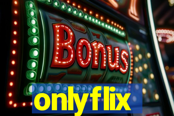 onlyflix