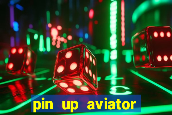 pin up aviator promo code