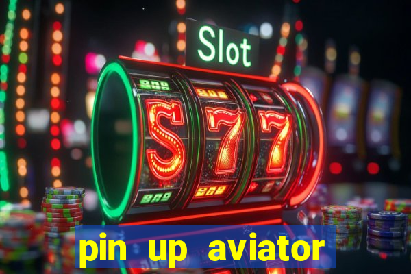 pin up aviator promo code