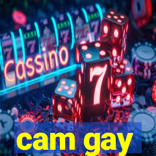 cam gay