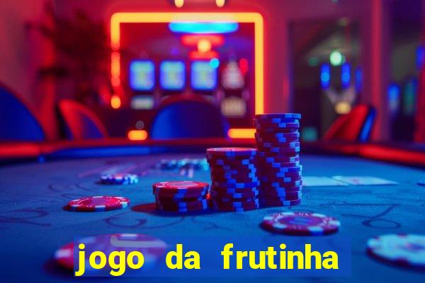 jogo da frutinha que paga no pix