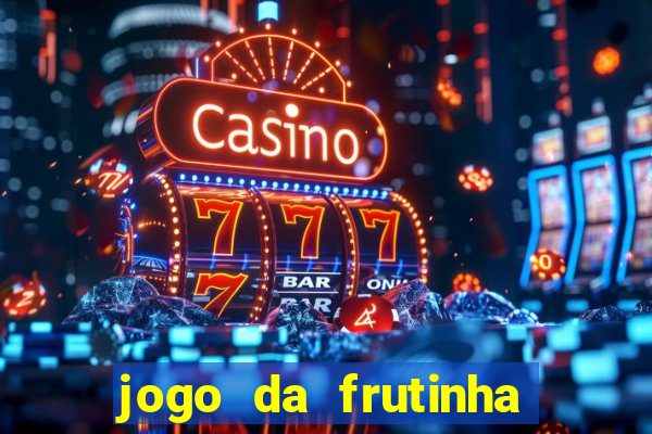 jogo da frutinha que paga no pix