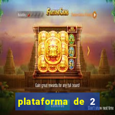 plataforma de 2 reais cassino