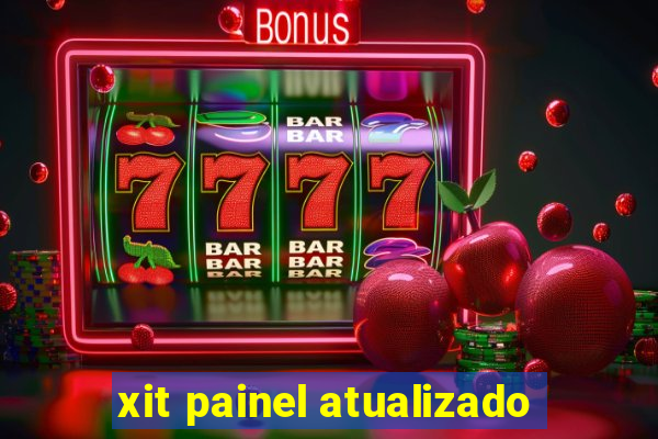 xit painel atualizado