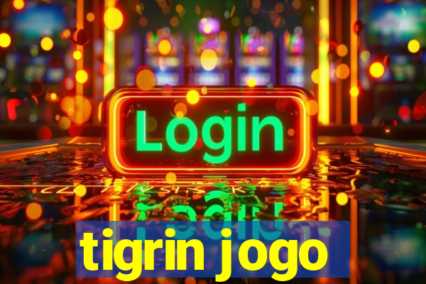 tigrin jogo