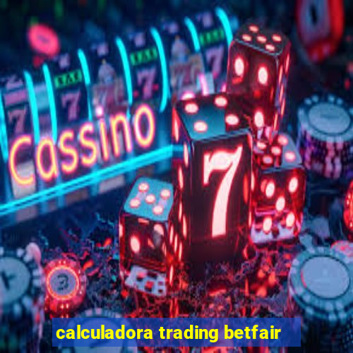 calculadora trading betfair