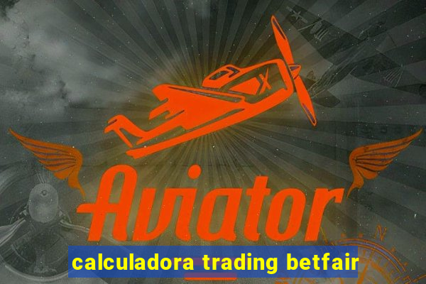 calculadora trading betfair