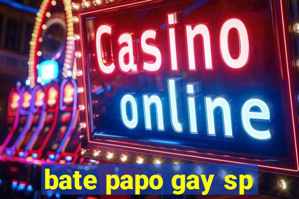 bate papo gay sp