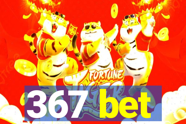 367 bet