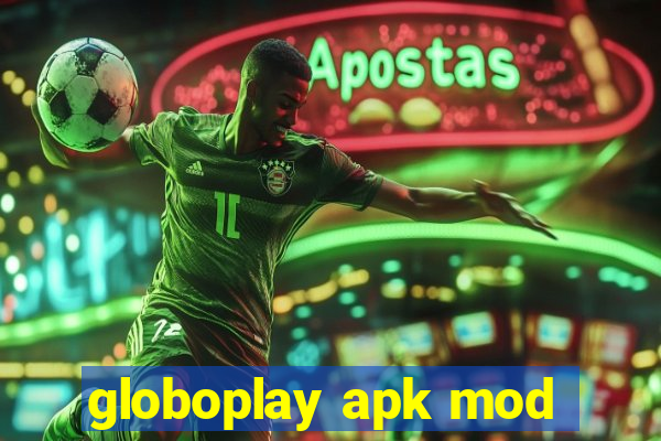 globoplay apk mod