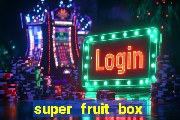 super fruit box codes 2024