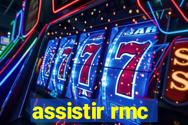 assistir rmc