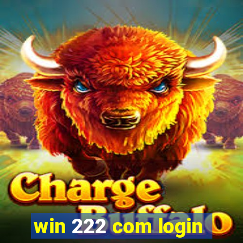 win 222 com login