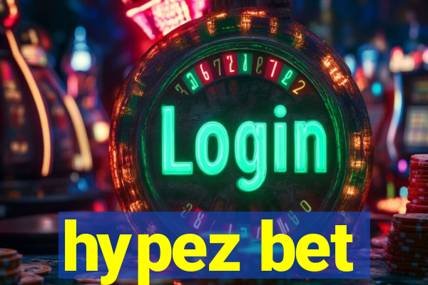 hypez bet