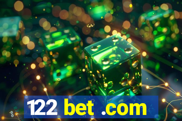 122 bet .com