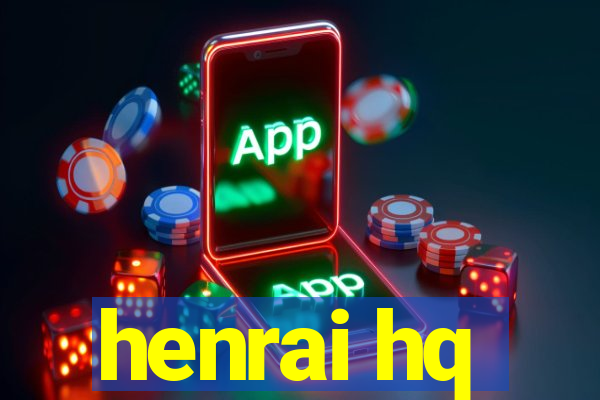 henrai hq