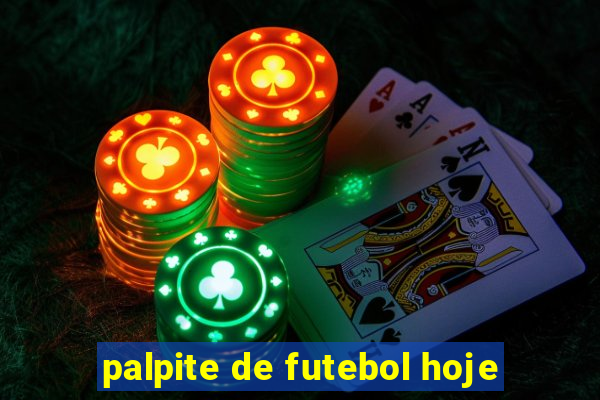 palpite de futebol hoje