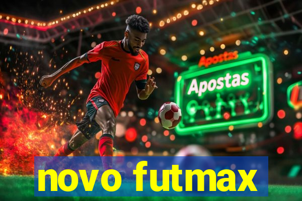 novo futmax