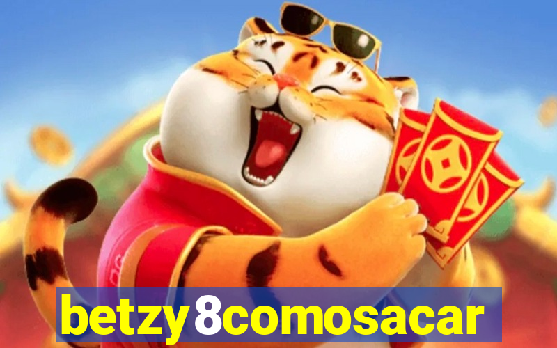 betzy8comosacar