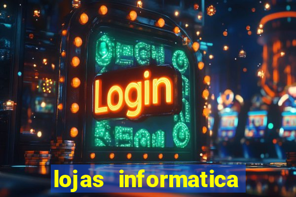 lojas informatica em recife