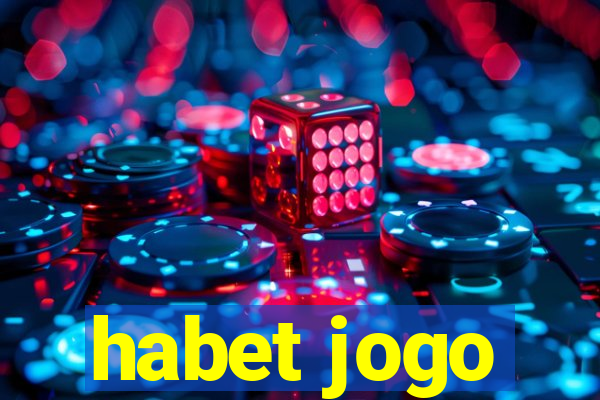 habet jogo