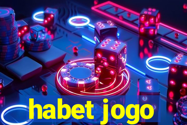 habet jogo