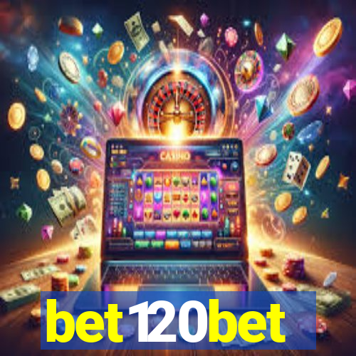 bet120bet