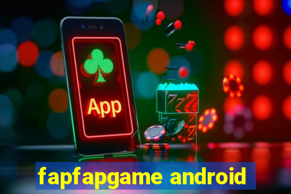 fapfapgame android