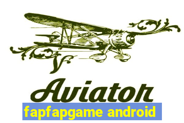 fapfapgame android