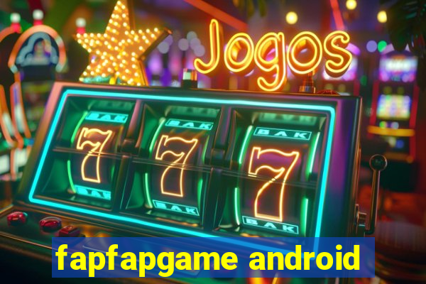 fapfapgame android