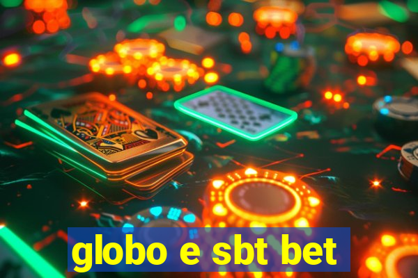 globo e sbt bet