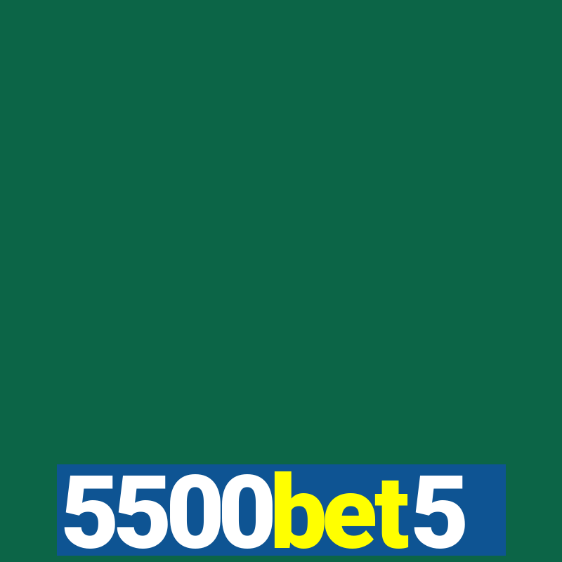 5500bet5