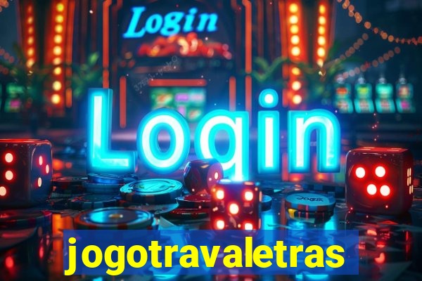 jogotravaletras